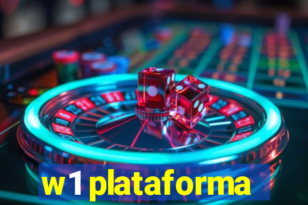 w1 plataforma